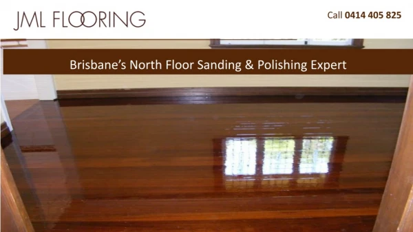 Brisbane’s North Floor Sanding & Polishing Expert