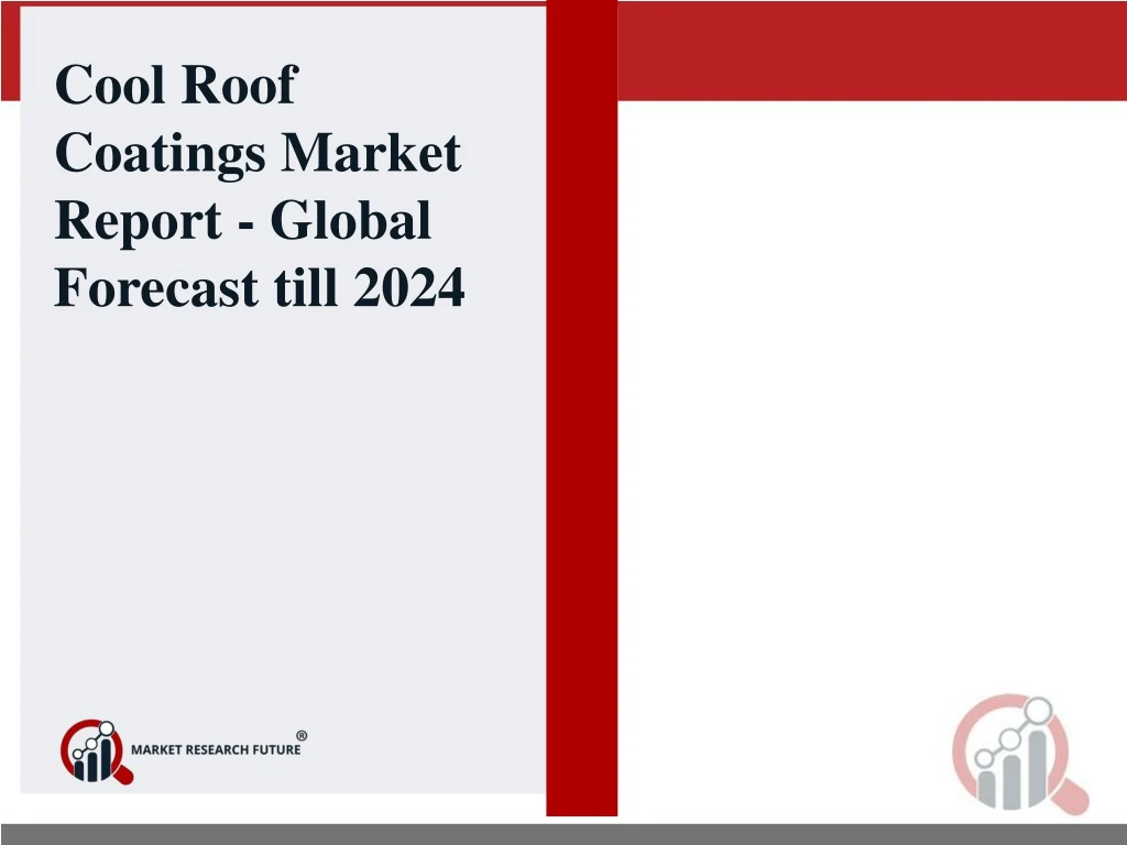 cool roof coatings market report global forecast