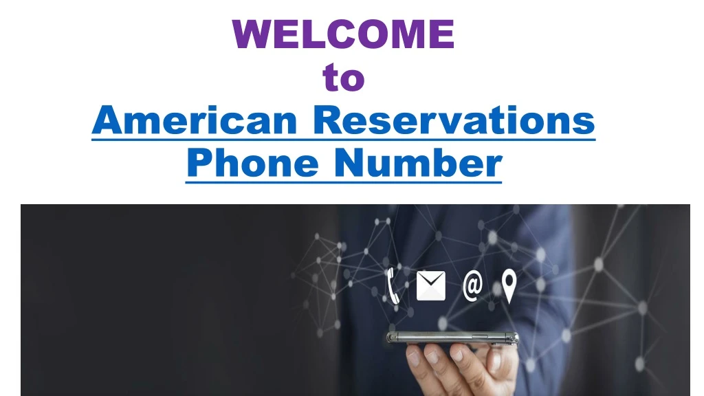 welcome to american reservations phone number