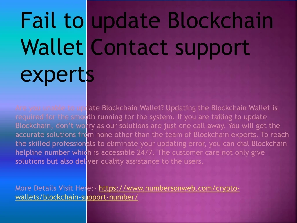 fail to update blockchain wallet contact support