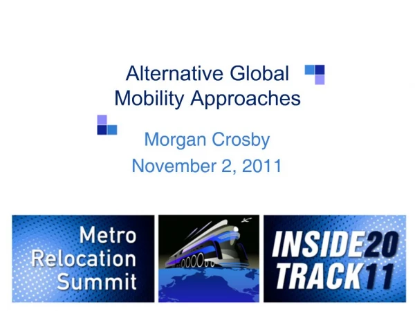 Alternative Global Mobility Approaches