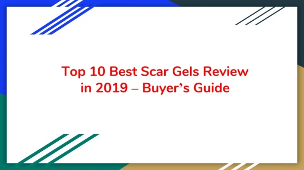 Top 12 Best Scar Gels Review in 2019