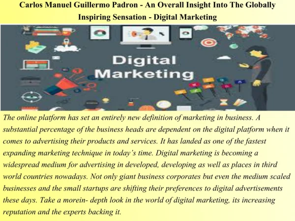 Carlos Manuel Guillermo Padron - An Overall Insight Into The Globally Inspiring Sensation - Digital Marketing