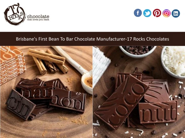 Brisbane's First Bean To Bar Chocolate Manufacturer-17 Rocks Chocolates