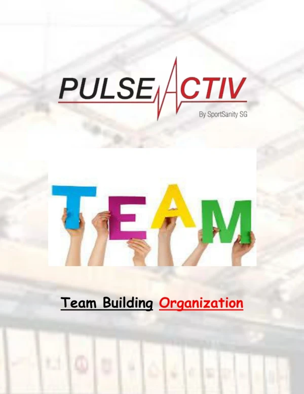 Lessons of How to make Best Team Building