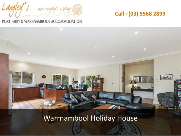 Warrnambool Holiday House