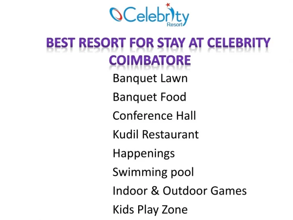 Best Resort For Stay At Celebrity Coimbatore
