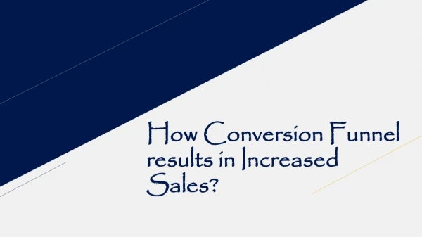 How Conversion Funnel results in Increased Sales?