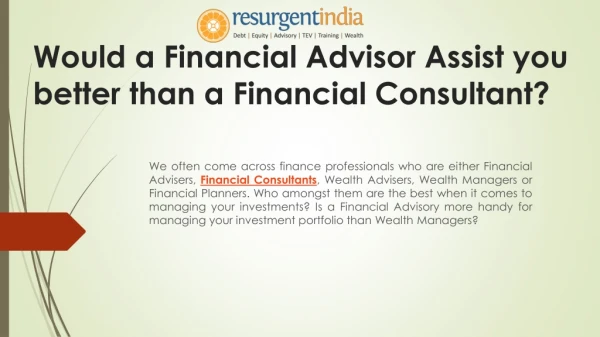 Would a Financial Advisor Assist you better than a Financial Consultant