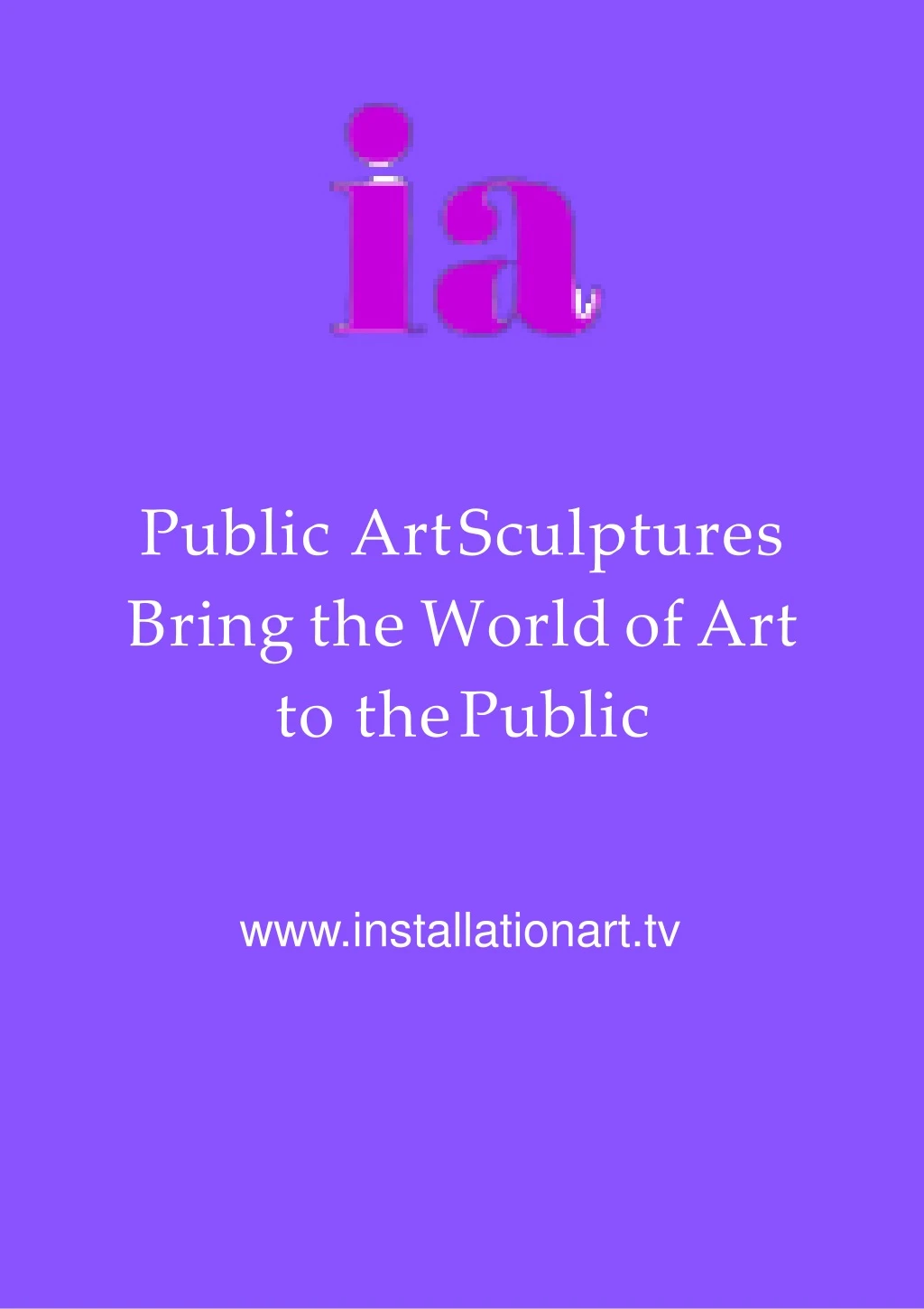 public art sculptures bring the world of art to the public
