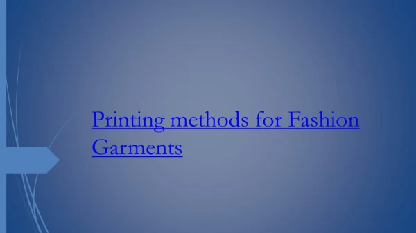 Printing methods for Fashion Garments