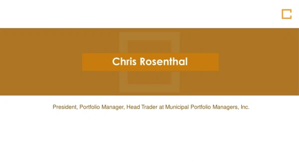 Chris Rosenthal - Possesses Exceptional Management Skills