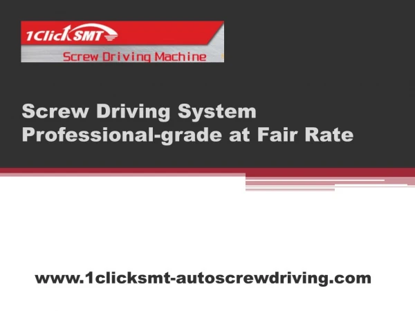 Screw Driving System Professional-grade at Fair Rate