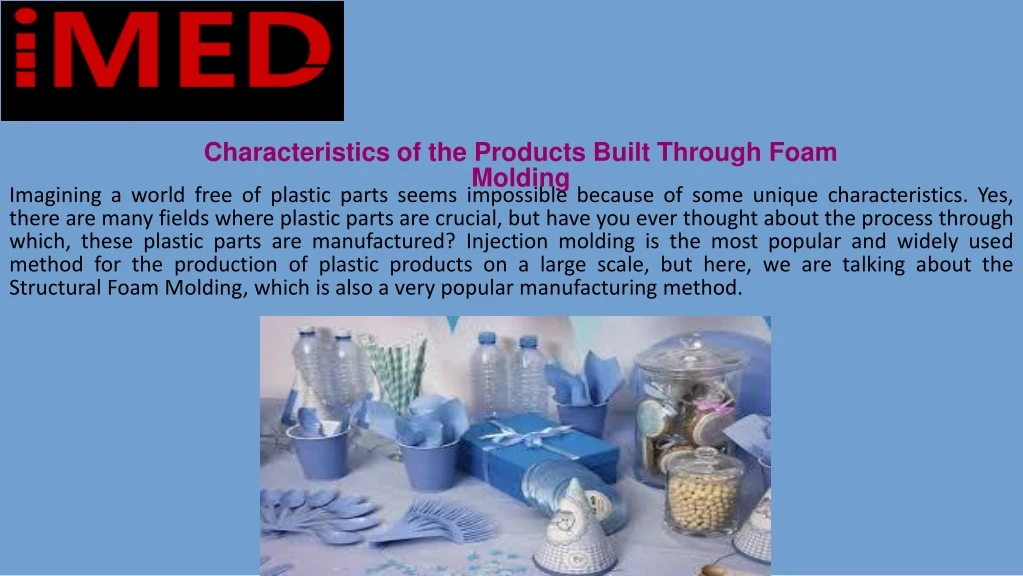 characteristics of the products built through