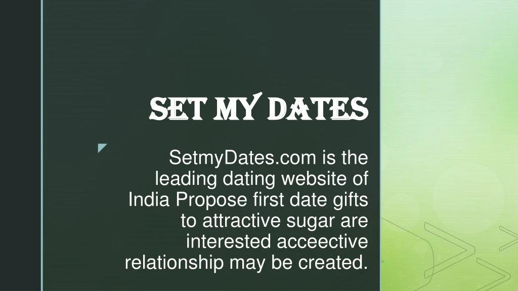 set my dates