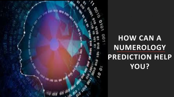 How Can A Numerology Prediction Help You?