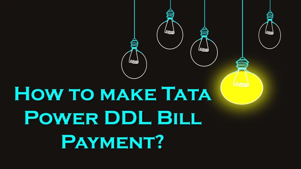 how to make tata power ddl bill payment