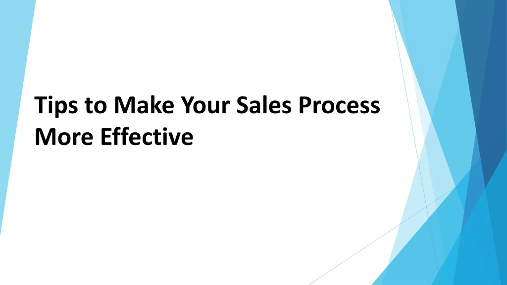 tips to make your sales process more effective