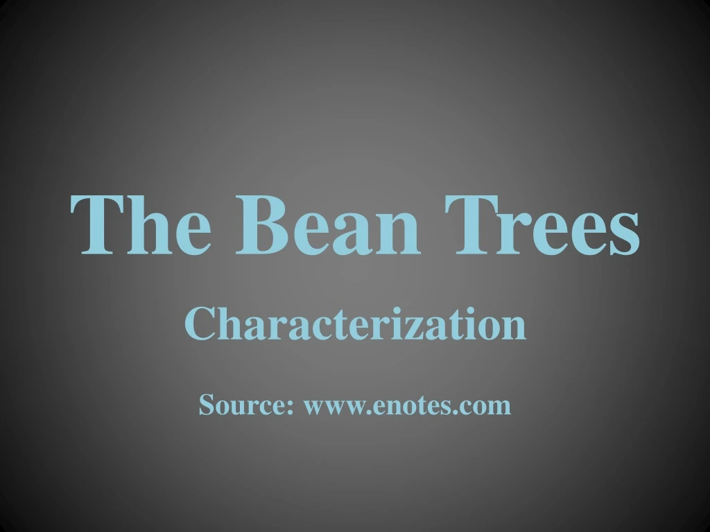 the bean trees