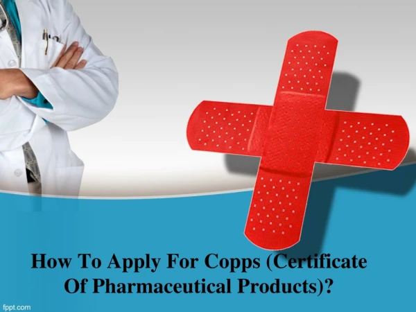 How to apply for COPPs (Certificate of Pharmaceutical Products)?