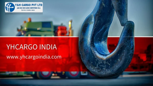 Yhcargo Indian International Freight Forwarder Road Sea, Rail and by Air
