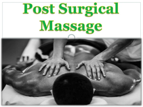 Post Surgical Massage