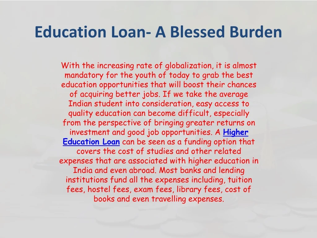 education loan a blessed burden