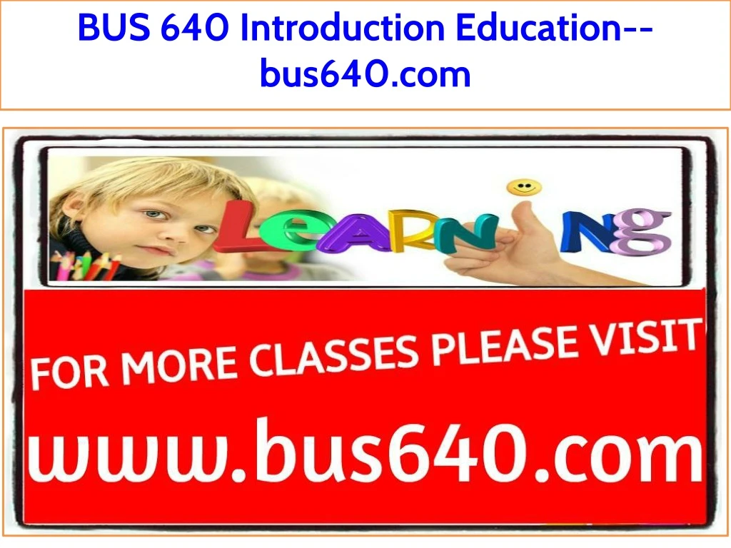 bus 640 introduction education bus640 com