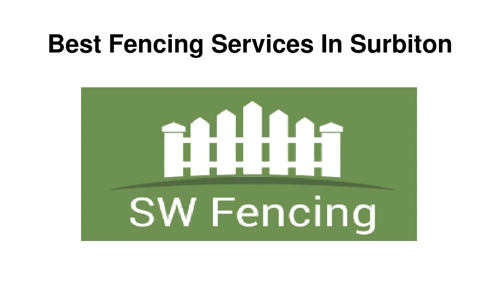 best fencing services in surbiton