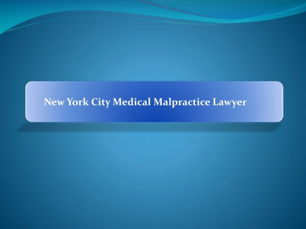 New York City Medical Malpractice Lawyer