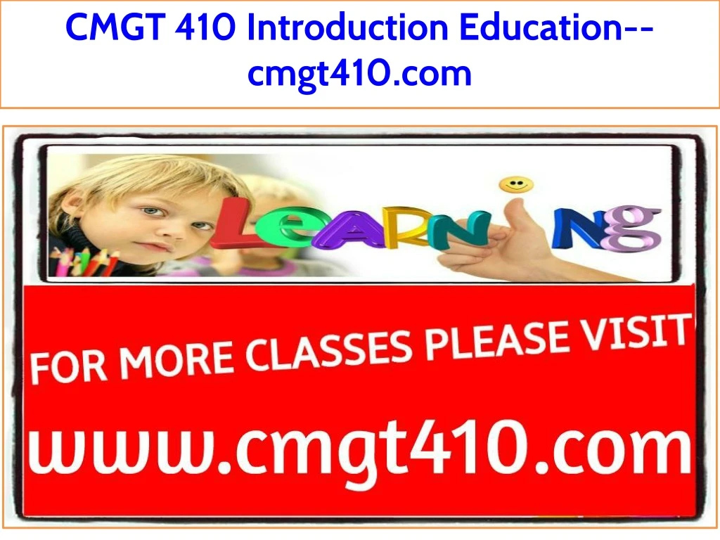 cmgt 410 introduction education cmgt410 com