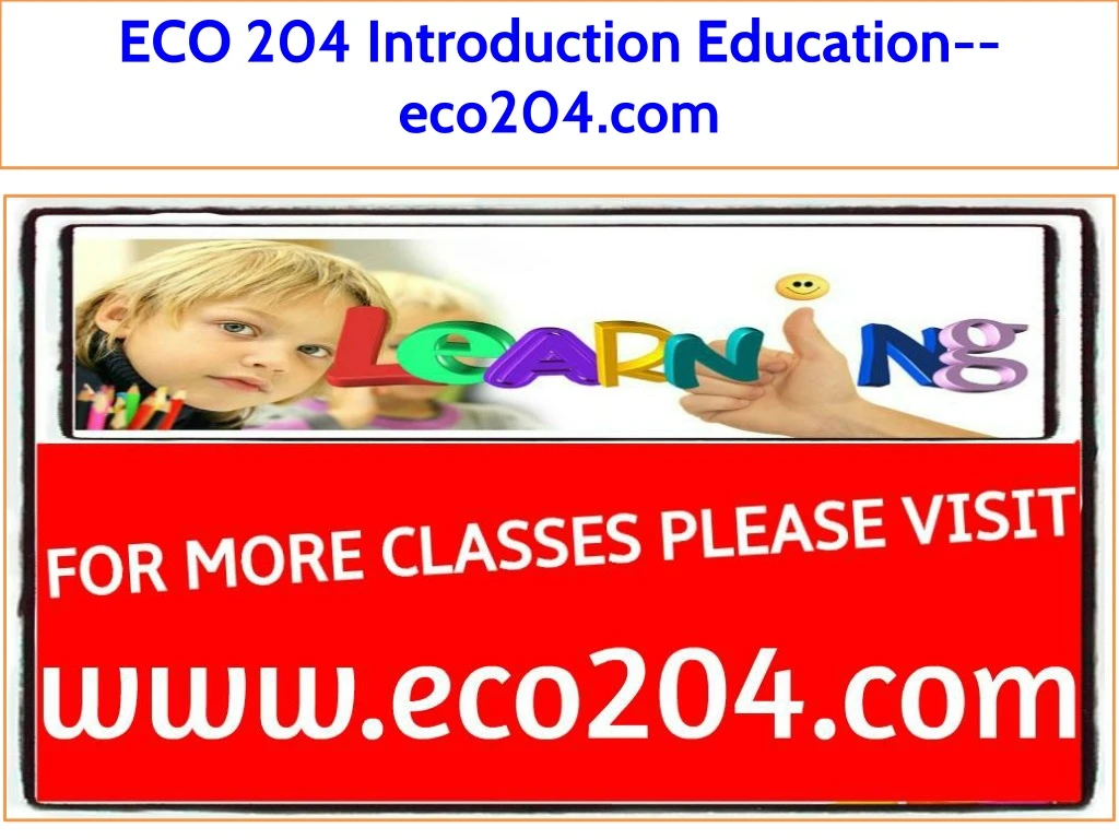 eco 204 introduction education eco204 com