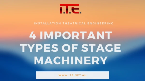 4 Important Types Of Stage Machinery - I.T.E