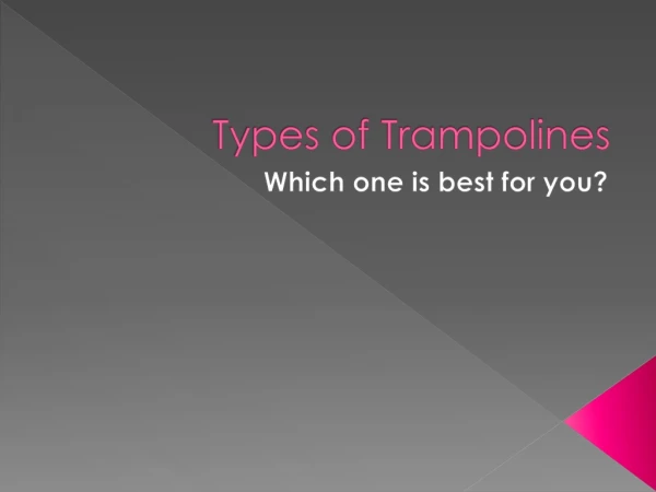 Best Trampoline Brands & Types of trampolines