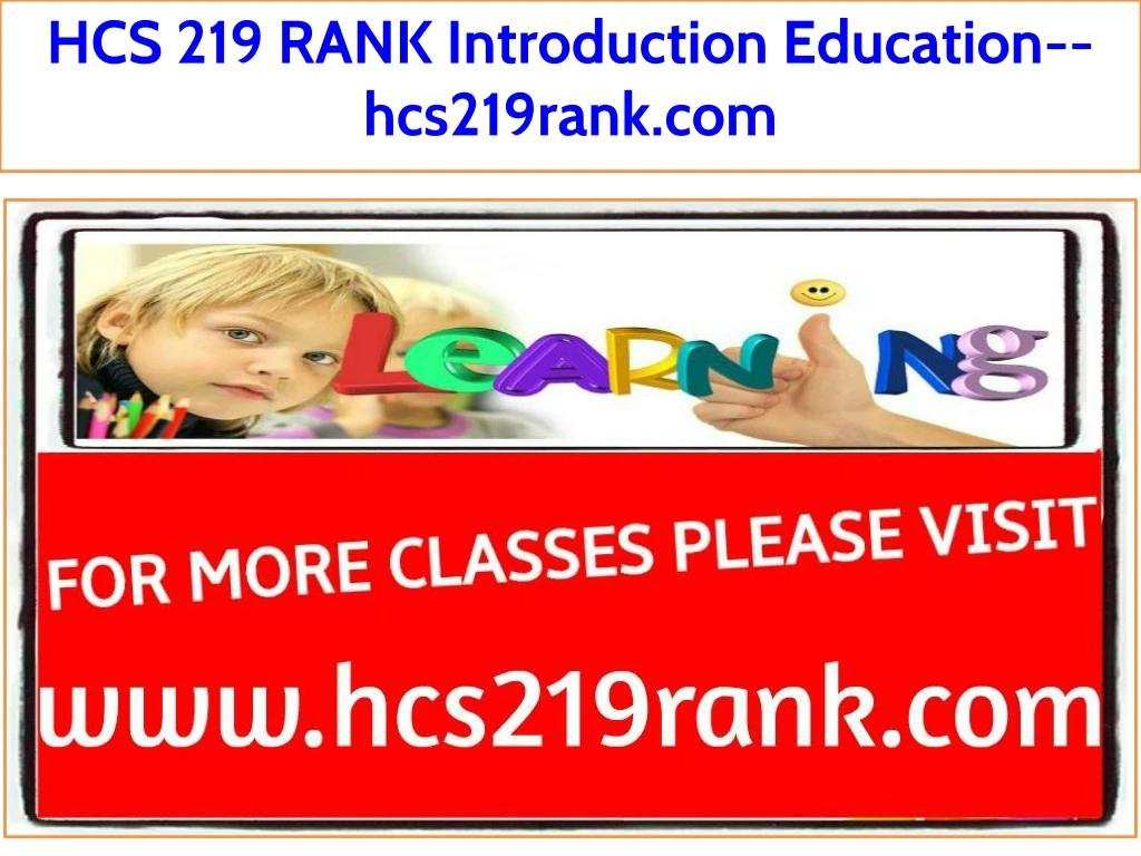 hcs 219 rank introduction education hcs219rank com