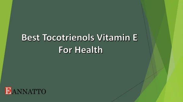 Best Tocotrienols Vitamin E