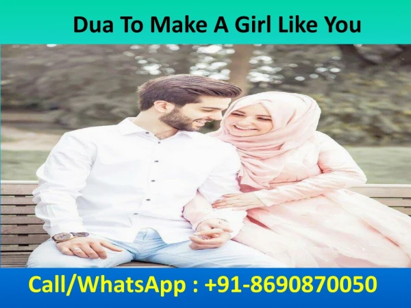 Dua To Make A Girl Like You