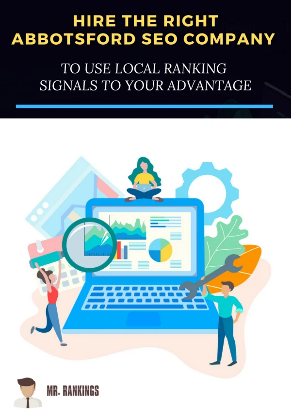 Hire the Right Abbotsford SEO Company to use Local Ranking Signals to your Advantage