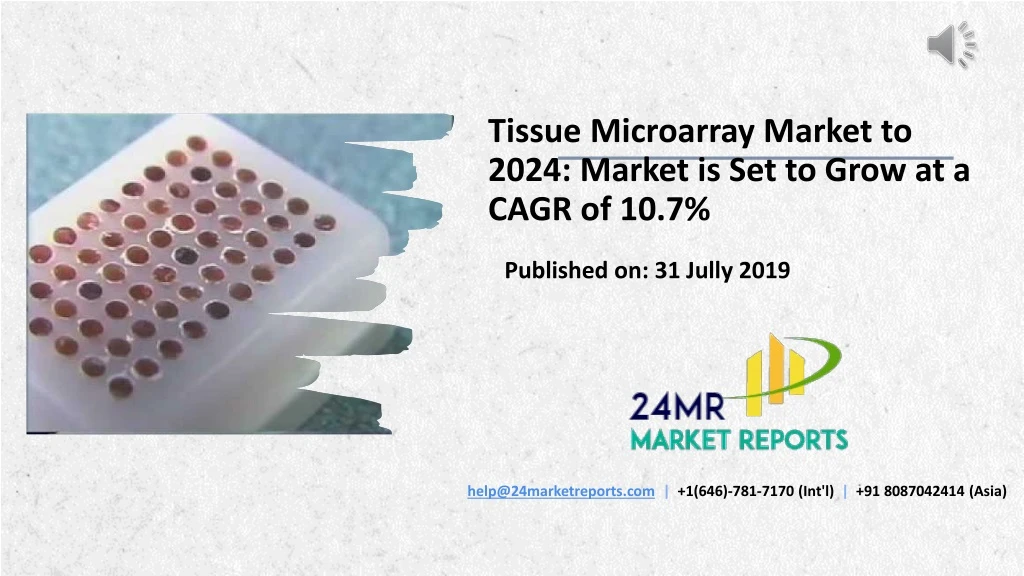 tissue microarray market to 2024 market is set to grow at a cagr of 10 7