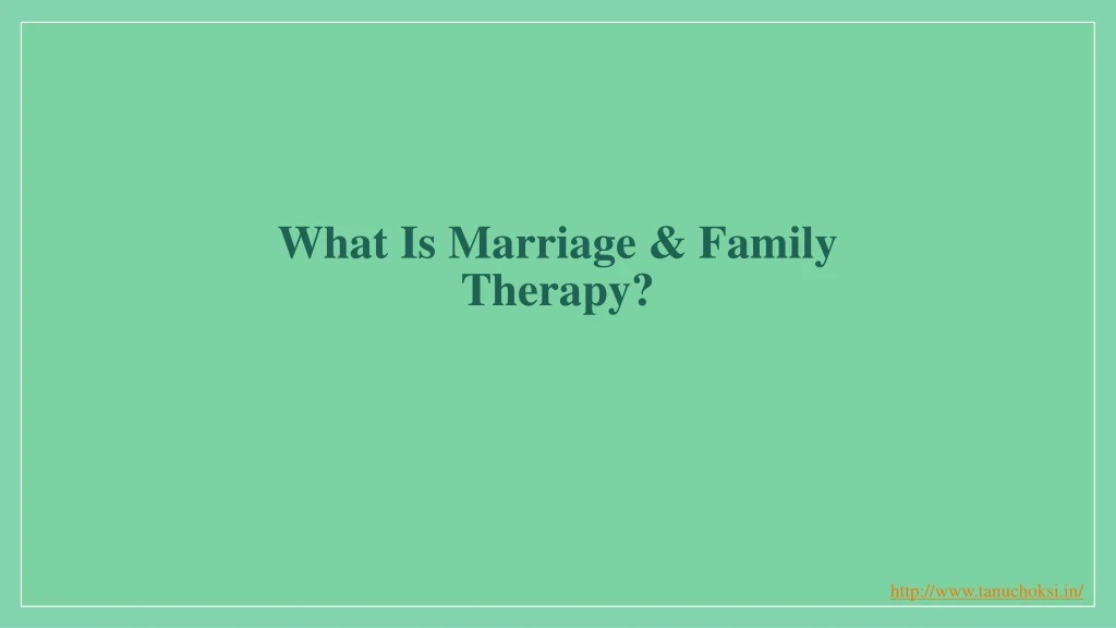what is marriage family therapy