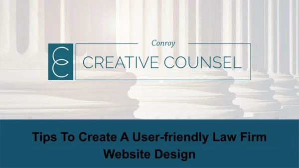 Tips To Create A User-friendly Law Firm Website Design