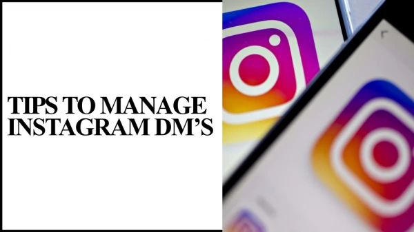 Tips to Manage Instagram DM's