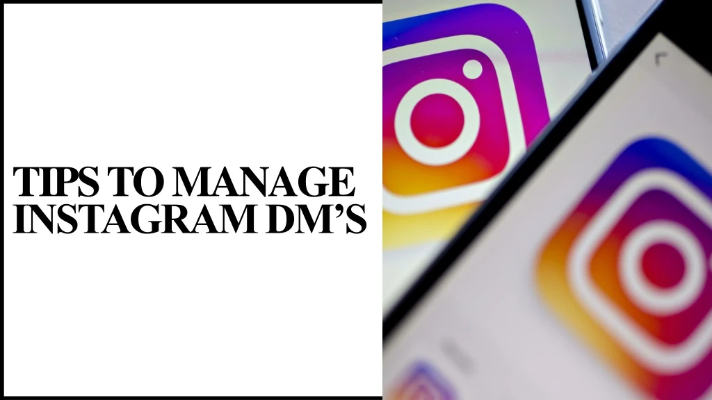 tips to manage instagram dm s