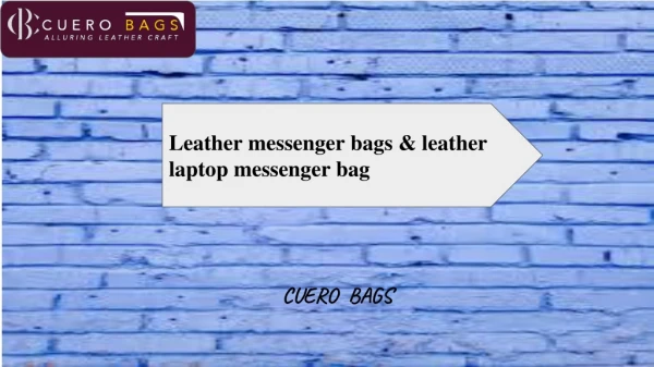 Leather Messenger Bags | Cuero Bags