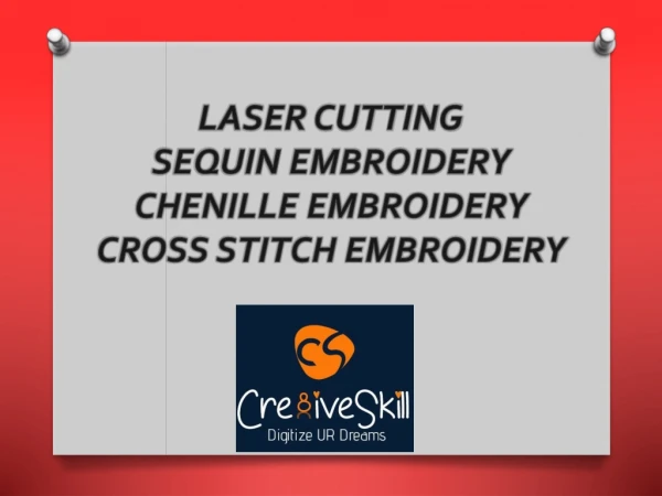 Cross stitch embroidery Sequin embroidery Laser cutting Chenille embroidery services in Nagpur, India