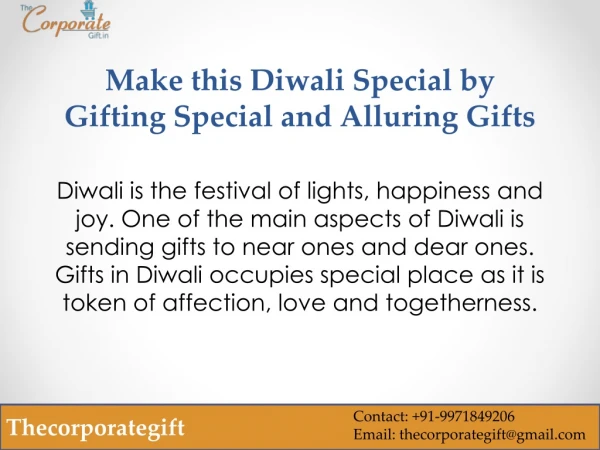 Make this Diwali Special by Gifting Special and Alluring Gifts