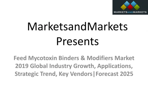 Feed Mycotoxin Binders & Modifiers Market 2019 Global Industry Growth, Applications, Strategic Trend, Key Vendors - Fore