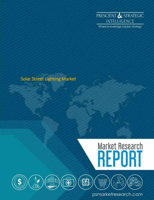 Solar Street Lighting Market is Projected to Augment at a Notable CAGR During the Forecast Period