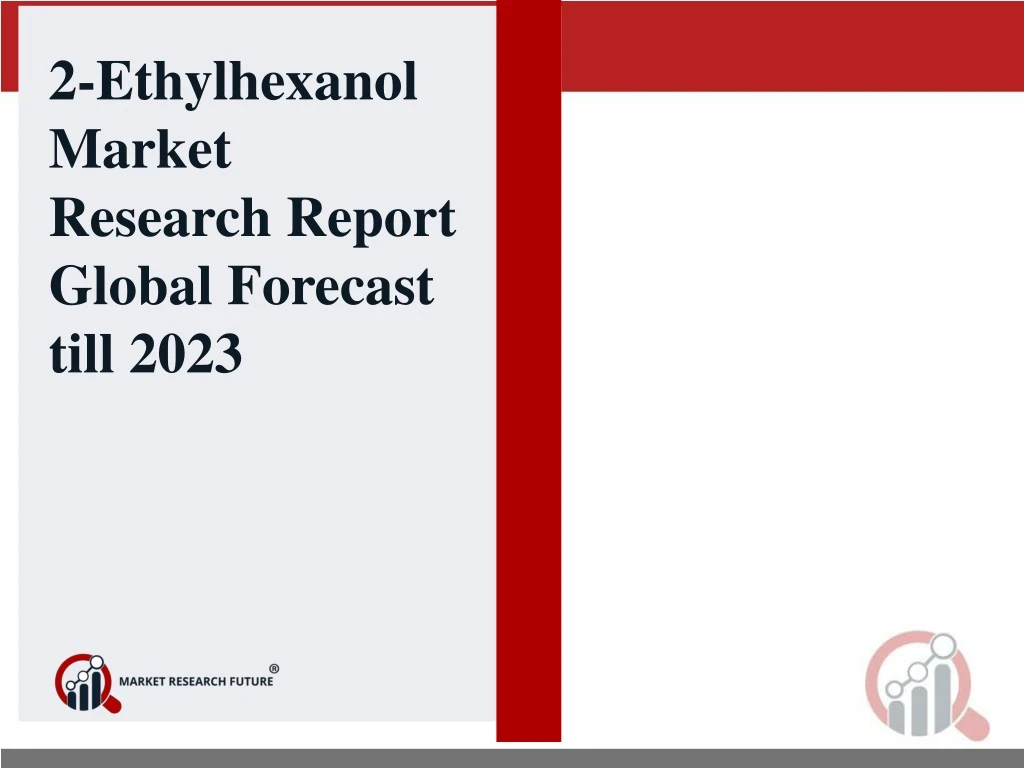 2 ethylhexanol market research report global
