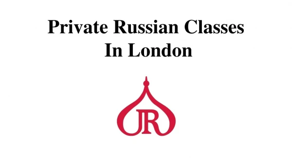 Private Russian Classes In London